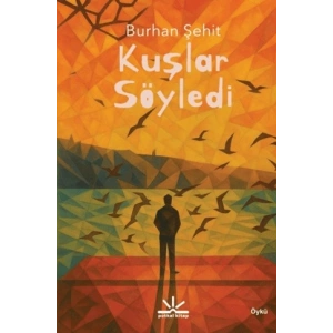 Kuşlar Söyledi