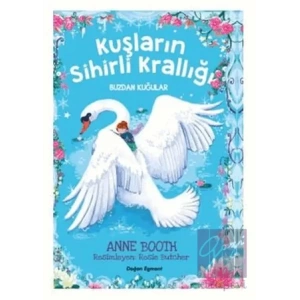 Kuşların Sihirli Krallığı - Buzdan Kuğular