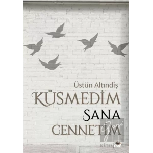 Küsmedim Sana Cennetim