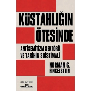 Küstahlığın Ötesinde