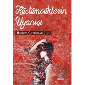 Küstümcüklerin Uyanışı