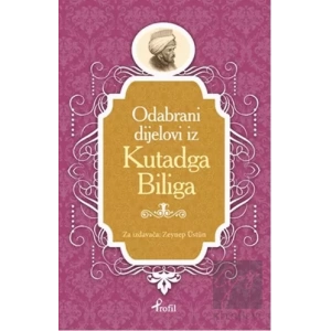 Kutadgu Bilig - Boşnakça Seçme Hikayeler