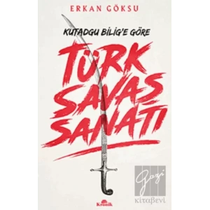 Kutadgu Bilige Göre Türk Savaş Sanatı