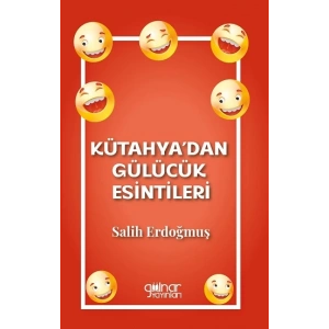 Kütahyadan Gülücük Esintileri