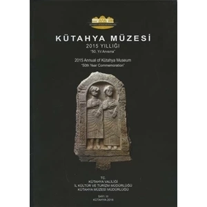 Kütahya Müzesi 2015 Yıllığı