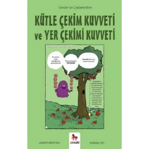 Kütle Çekim Kuvveti ve Yer Çekimi Kuvveti – Gençler İçin Çizgilerle Bilim