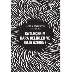 Kütleçekim Kara Delikler ve Bilgi Üzerine