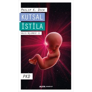 Kutsal İstila - Valis Üçlemesi II
