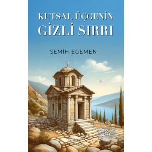 Kutsal Üçgenin Gizli Sırrı