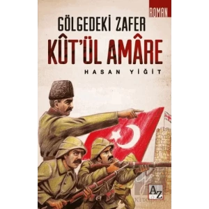 Kut’ül Amare - Gölgedeki Zafer