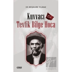 Kuvvacı Tevfik Bilge Hoca