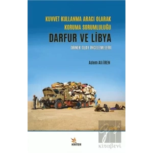 Kuvvet Kullanma Aracı Olarak Koruma Sorumluluğu - Darfur ve Libya