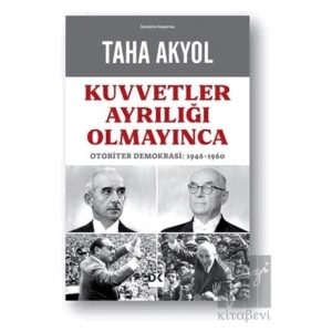 Kuvvetler Ayrılığı Olmayınca