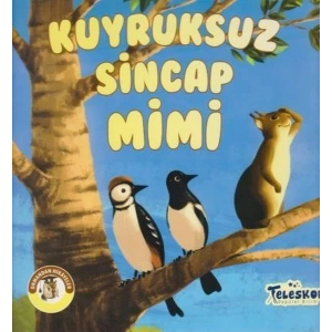 Kuyruksuz Sincap Mimi - Ormandan Hikayeler