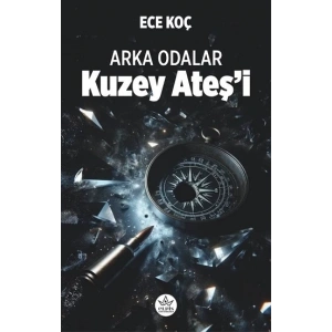 Kuzey Ateş’i - Arka Odalar