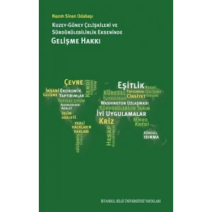 Kuzey Güney Çelişkileri ve Sürdürülebilirlik Ekseninde Gelişme Hakkı