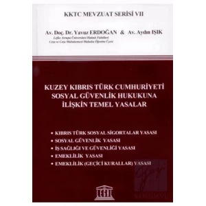 Kuzey Kıbrıs Türk Cumhuriyeti Sosyal Güvenlik Hukukuna İlişkin Temel Yasalar