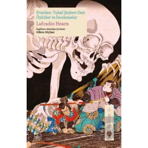 Kvaidan - Tuhaf Şeylere Dair Öyküler ve İncelemeler