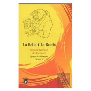 La Bella Y La Bestia İspanyolca Hikayeler Seviye 2