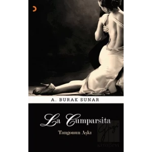 La Cumparsita - Tangonun Aşkı