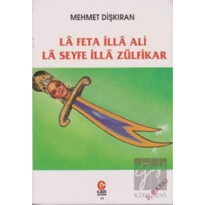 La Feta İlla Ali La Seyfe İlla Zülfikar