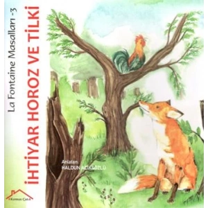La Fontaine Masalları 3 - İhtiyar Horoz ve Tilki