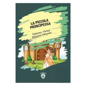 La Piccola Principessa (Küçük Prenses) İtalyanca Türkçe Bakışımlı Hikayeler