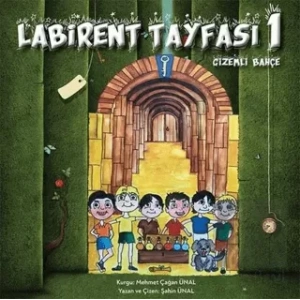 Labirent Tayfası 1- Gizemli Bahçe