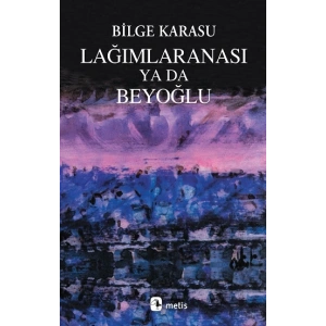 Lağımlaranası ya da Beyoğlu