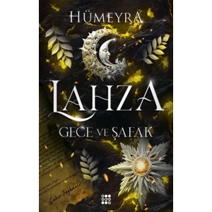 Lahza 3 - Gece ve Şafak