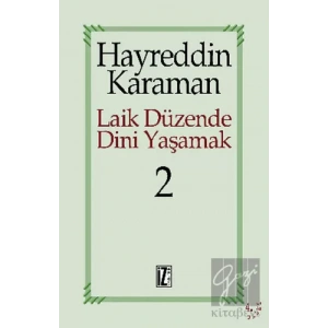 Laik Düzende Dini Yaşamak Cilt: 2