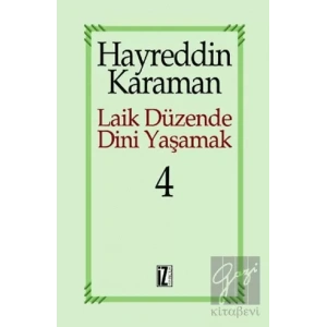 Laik Düzende Dini Yaşamak Cilt: 4