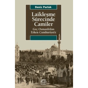 Laikleşme Sürecinde Camiler