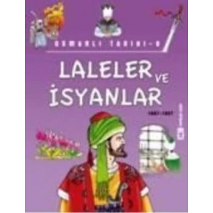 Laleler ve İsyanlar (1687-1807)