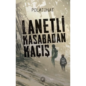 Lanetli Kasabadan Kaçış