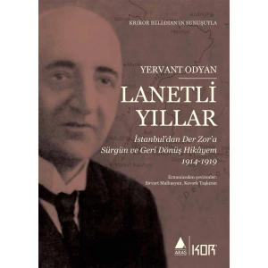 Lanetli Yıllar: İstanbuldan Der Zora Sürgün ve Geri Dönüş Hikayem 1914 1919