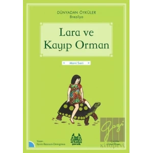 Lara ve Kayıp Orman - Dünyadan Öyküler Brezilya