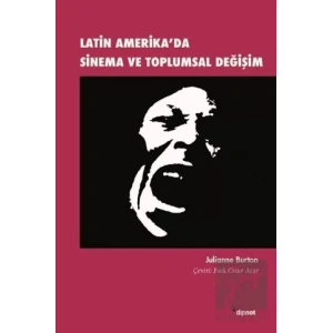 Latin Amerikada Sinema ve Toplumsal Değişim