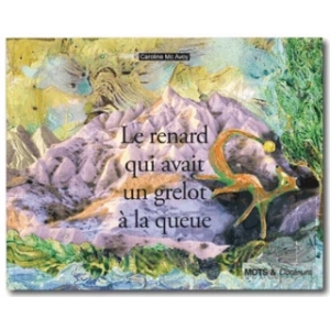 Le Renard Quı Avaıt Un Grelot A La Queue