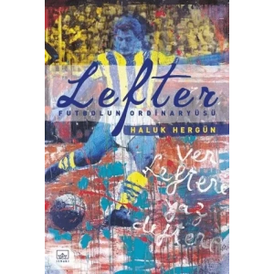 Lefter - Futbolun Ordinaryüsü (Ciltli)