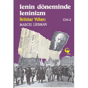 Lenin Döneminde Leninizm İktidar Yılları Cilt: 2