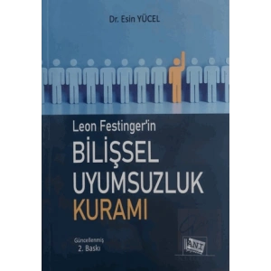 Leon Festingerin Bilişsel Uyumsuzluk Kuramı
