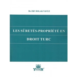 Les sûretés-propriété en droit turc - Elif Dolak Yavuz