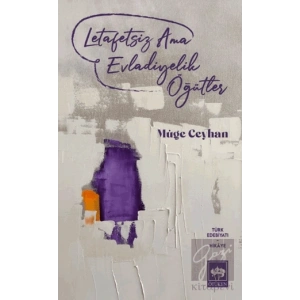 Letafetsiz Ama Evladiyelik Öğütler