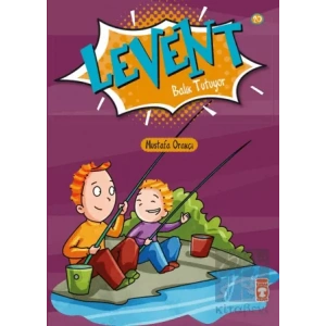Levent Balık Tutuyor - Levent İlk Okuma Kitaplarım 2