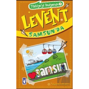 Levent Samsunda - Türkiyeyi Geziyorum 7