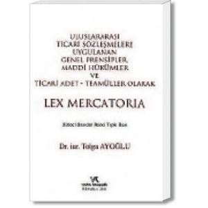 LEX MERCATORIA  /  TOLGA AYOĞLU  / 2011