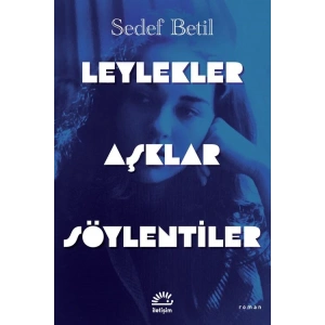 Leylekler Aşklar Söylentiler