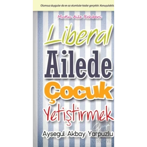 Liberal Ailede Çocuk Yetiştirmek