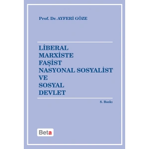 Liberal Marxiste Faşist Nasyonal Sosyalist ve Sosyal Devlet